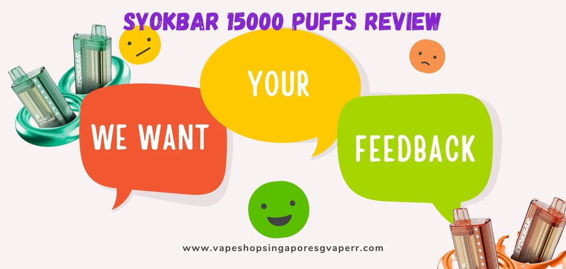 Syokbar 15K Puffs Vape Singapore Review - Vape Singapore SG Vape
